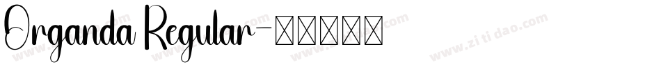 Organda Regular字体转换
